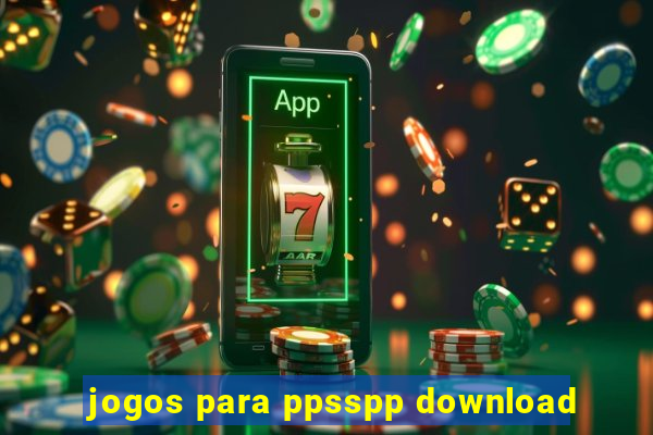 jogos para ppsspp download